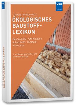 Ökologisches Baustoff-Lexikon von Linden,  Wolfgang, Marquardt,  Iris