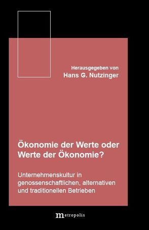 Ökonomie der Werte oder Werte in der Ökonomie ? von Nutzinger,  Hans G