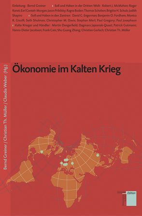 Ökonomie im Kalten Krieg von Greiner,  Bernd, Kurz,  Felix, Müller,  Christian Th., Weber,  Claudia