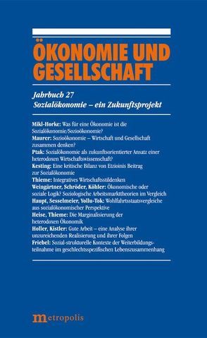Ökonomie und Gesellschaft / Sozialökonomie – ein Zukunftsprojekt von Deumelandt,  Kathrin, Heise,  Arne