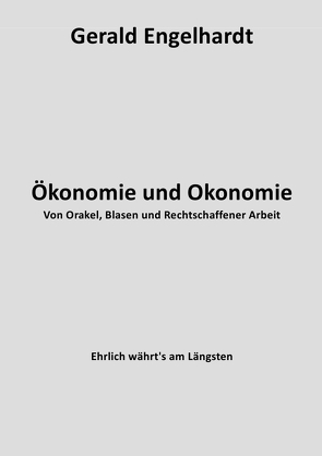 Ökonomie und Okonomie von Engelhardt,  Gerald