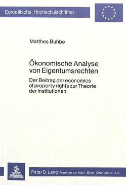 Ökonomische Analyse von Eigentumsrechten von Buhbe,  Matthes