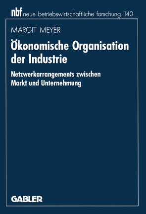 Ökonomische Organisation der Industrie von Meyer,  Margit