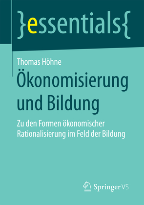 Ökonomisierung und Bildung von Höhne,  Thomas
