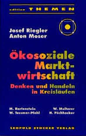 Ökosoziale Marktwirtschaft von Riegler u.a.