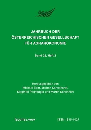 Ökosystemdienstleistungen und Landwirtschaft von Eder,  Michael, Kantelhardt,  Jochen, Pöchtrager,  Siegfried, Schönhart,  Martin