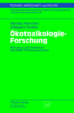 Ökotoxikologie-Forschung von Böhm,  E., Gruber,  Edelgard, Herrchen,  Monika, Hommen,  U., Klein,  Willemijn M., Müller,  M., Wenzel,  A.