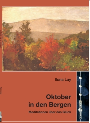 Oktober in den Bergen von Lay,  Ilona