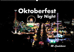 Oktoberfest by Night (Wandkalender 2023 DIN A2 quer) von Landsherr,  Uli