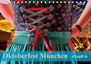 Oktoberfest München – o’zapft is (Tischkalender 2018 DIN A5 quer) von Roder,  Peter