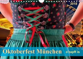 Oktoberfest München – o’zapft is (Wandkalender 2018 DIN A4 quer) von Roder,  Peter