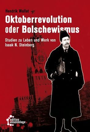 Oktoberrevolution oder Bolschewismus von Wallat,  Hendrik