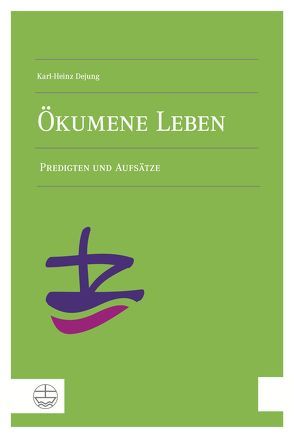 Ökumene Leben von Dejung,  Karl-Heinz, Gern,  Wolfgang, Knoche,  Detlev
