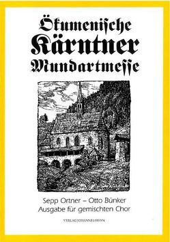 Ökumenische Kärntner Mundartmesse von Bünker,  Otto, Ortner,  Sepp