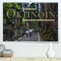 Okunoin, Friedhof und Pilgerstätte auf dem Koyasan (Premium, hochwertiger DIN A2 Wandkalender 2023, Kunstdruck in Hochglanz) von Pappon,  Stefanie