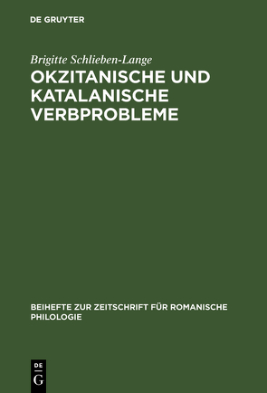 Okzitanische und katalanische Verbprobleme von Schlieben-Lange,  Brigitte