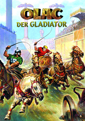 Olac der Gladiator von Caprioli,  Franco, Edirne,  Ertugrul, Giovanini,  Ruggero, Leigh,  Brian, Maas,  Bernhard