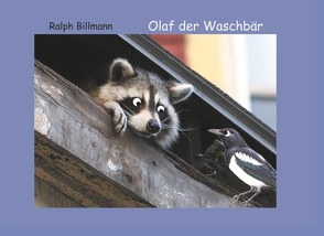 Olaf der Waschbär von Billmann,  Ralph