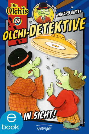 Olchi-Detektive 14. Ufo in Sicht! von Dietl,  Erhard, Iland-Olschewski,  Barbara, Nilson,  Peter