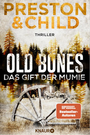 Old Bones – Das Gift der Mumie von Benthack,  Michael, Child,  Lincoln, Preston,  Douglas