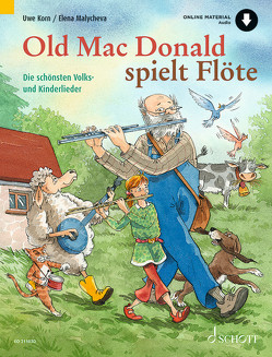 Old Mac Donald spielt Flöte von Korn,  Uwe, Malycheva,  Elena