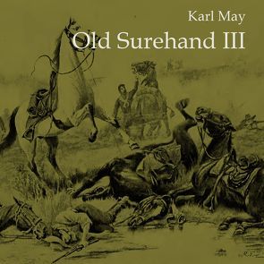 Old Surehand III von Gabor,  Karlheinz, May,  Karl