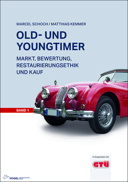Old- und Youngtimer Band 1 von Kemmer,  Matthias, Schoch,  Marcel