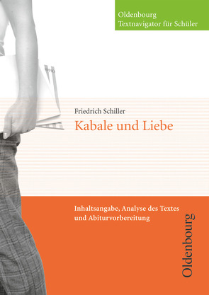 Oldenbourg Textnavigator für Schüler – Inhaltsangabe, Analyse des Textes und Abiturvorbereitung von Eigendorf,  Marc