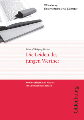 Oldenbourg Unterrichtsmaterial Literatur – Kopiervorlagen und Module für Unterrichtssequenzen von Huesmann,  Michael