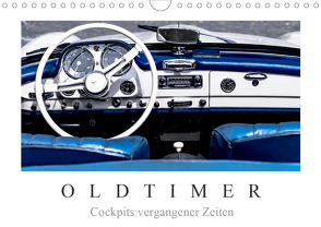 Oldtimer – Cockpits vergangener Zeiten (Wandkalender 2021 DIN A4 quer) von Meyer,  Dieter
