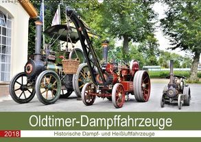 Oldtimer-Dampffahrzeuge. Historische Dampf- und Heißluftfahrzeuge (Wandkalender 2018 DIN A2 quer) von Klünder,  Günther