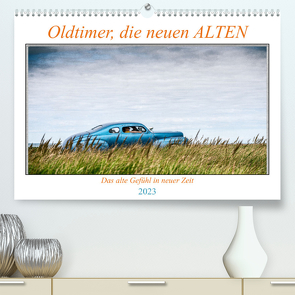 Oldtimer, die neuen ALTEN (Premium, hochwertiger DIN A2 Wandkalender 2023, Kunstdruck in Hochglanz) von Gödecke,  Dieter