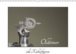 Oldtimer – edle Kühlerfiguren (Wandkalender 2018 DIN A3 quer) von Ehrentraut,  Dirk