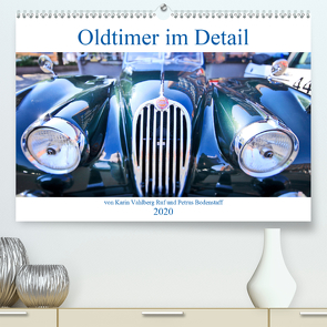 Oldtimer im Detail von Karin Vahlberg Ruf und Petrus Bodenstaff (Premium, hochwertiger DIN A2 Wandkalender 2020, Kunstdruck in Hochglanz) von Bodenstaff,  Petrus, Vahlberg-Ruf,  Karin