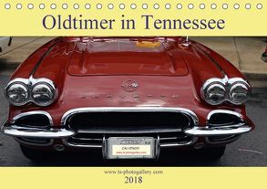 Oldtimer in Tennessee (Tischkalender 2018 DIN A5 quer) von Schroeder,  Thomas