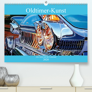 Oldtimer-Kunst – Alte Autos auf der Leinwand (Premium, hochwertiger DIN A2 Wandkalender 2020, Kunstdruck in Hochglanz) von von Loewis of Menar,  Henning