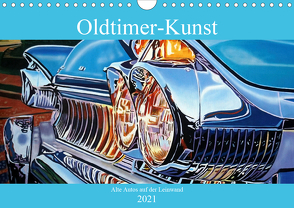 Oldtimer-Kunst – Alte Autos auf der Leinwand (Wandkalender 2021 DIN A4 quer) von von Loewis of Menar,  Henning