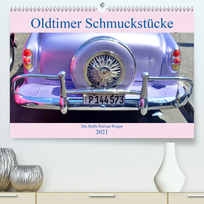 Oldtimer Schmuckstücke – Das fünfte Rad am Wagen (Premium, hochwertiger DIN A2 Wandkalender 2021, Kunstdruck in Hochglanz) von von Loewis of Menar,  Henning