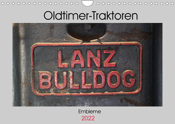 Oldtimer Traktoren – Embleme (Wandkalender 2022 DIN A4 quer) von Ehrentraut,  Dirk