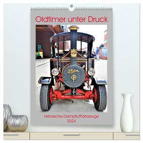 Oldtimer unter Dampf (hochwertiger Premium Wandkalender 2024 DIN A2 hoch), Kunstdruck in Hochglanz von Klünder,  Günther