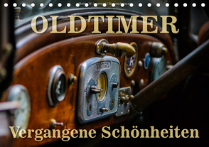 Oldtimer – vergangene Schönheiten (Tischkalender 2021 DIN A5 quer) von W. Lambrecht,  Markus