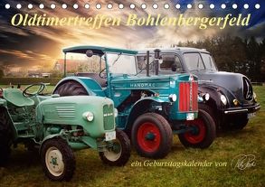 Oldtimertreffen Bohlenbergerfeld / CH-Version / Geburtstagskalender (Tischkalender 2018 DIN A5 quer) von Roder,  Peter