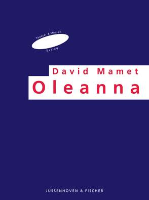 Oleanna von Fischer,  Helmar H, Mamet,  David, Samland,  Bernd