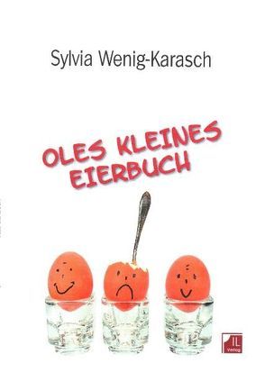 Oles kleines Eierbuch von Wenig-Karasch,  Sylvia