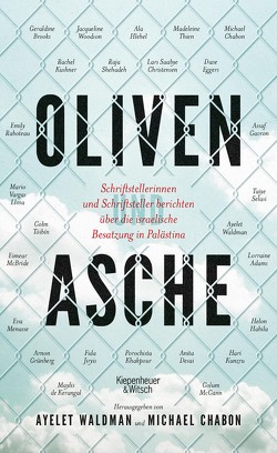 Oliven und Asche von Chabon,  Michael, Waldman,  Ayelet