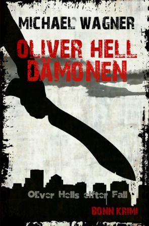 Oliver Hell / Oliver Hell – Dämonen von Wagner,  Michael