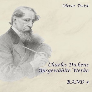 Oliver Twist von Dickens,  Charles, Kohfeldt,  Christian, Loidl,  Julian