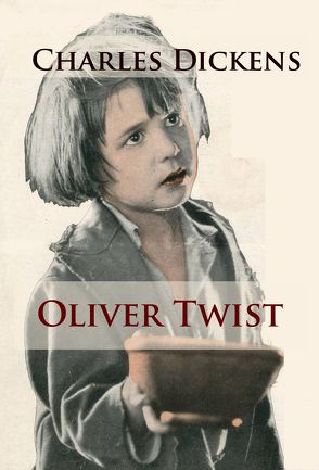 Oliver Twist von Dickens,  Charles