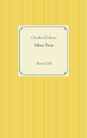 Oliver Twist von Dickens,  Charles