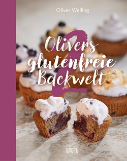 Olivers glutenfreie Backwelt Band 2 von Welling,  Oliver